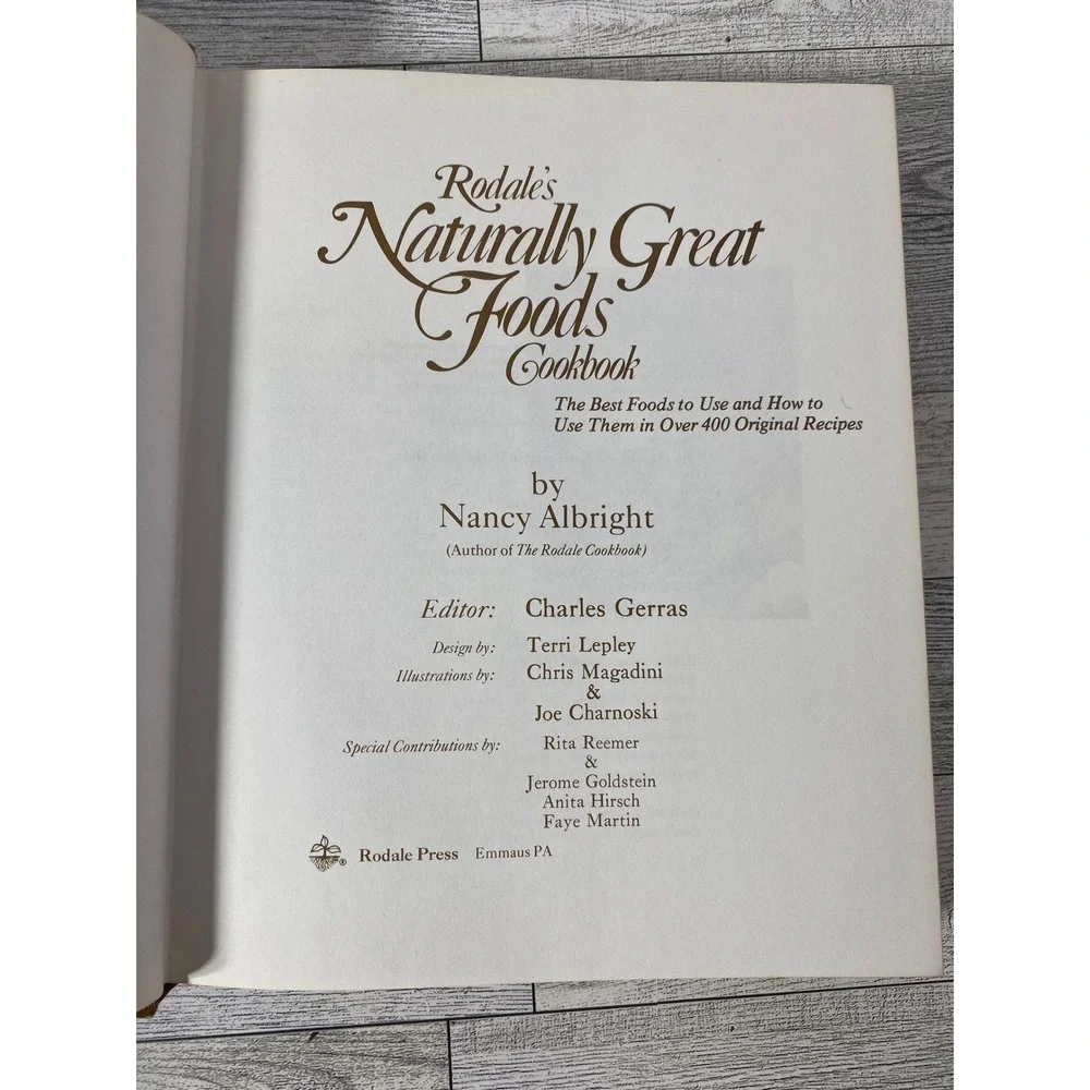 Rodales Naturally Great Foods Cookbook by Nancy Albright 1977 HC Vintage Recipes